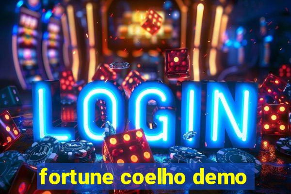 fortune coelho demo